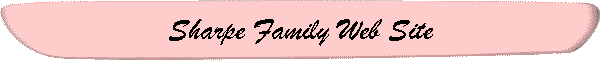 Sharpe Family Web Site